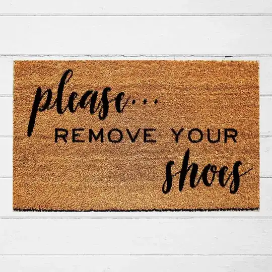 image of a Coir doormat on floor with the text "please REMOVE YOUR shoes"